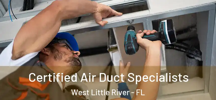  Certified Air Duct Specialists West Little River - FL